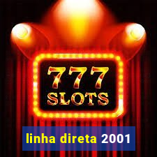 linha direta 2001