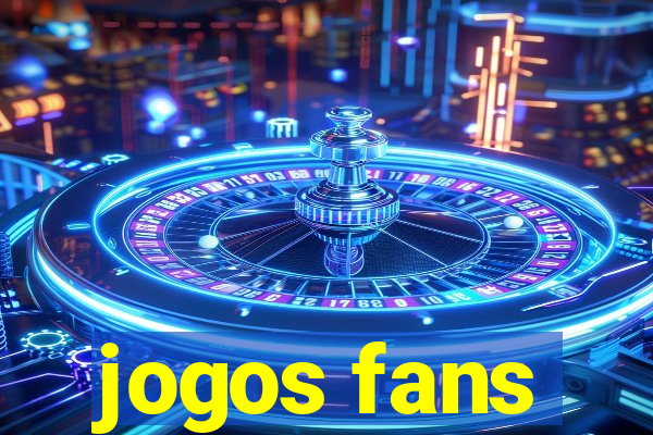 jogos fans