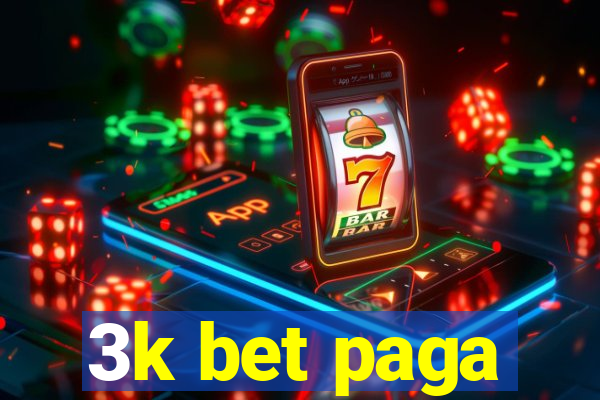 3k bet paga