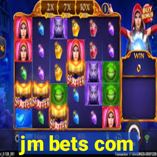 jm bets com