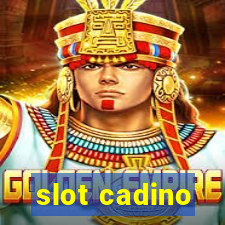 slot cadino