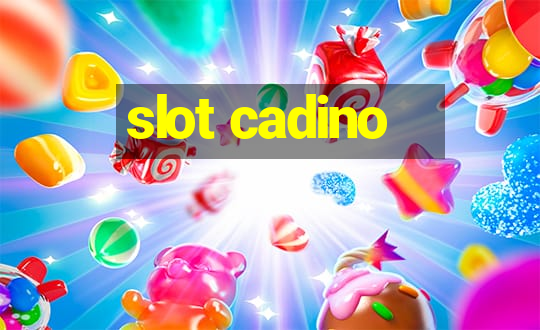 slot cadino