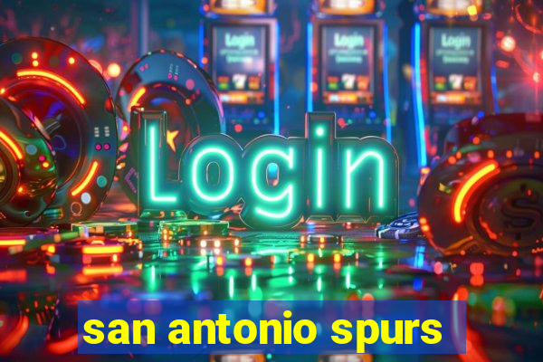 san antonio spurs