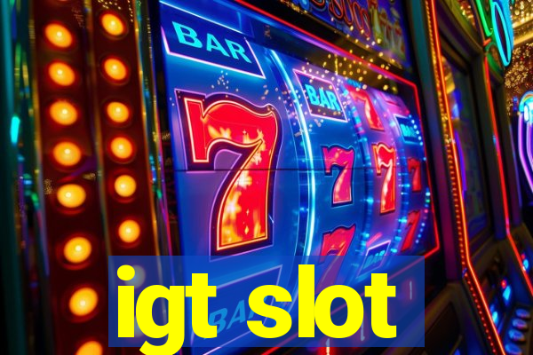 igt slot