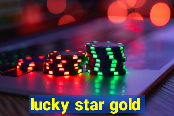 lucky star gold