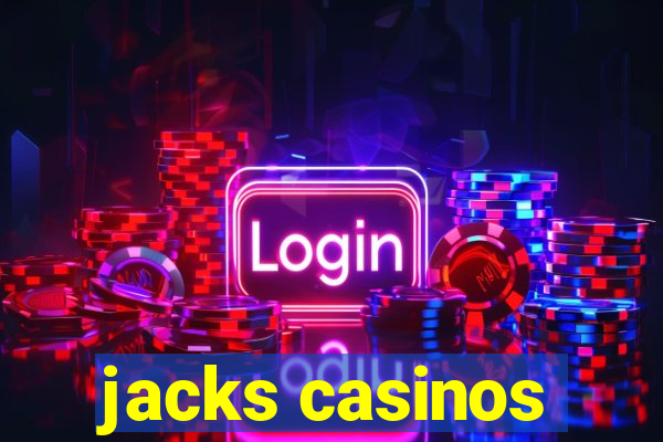 jacks casinos