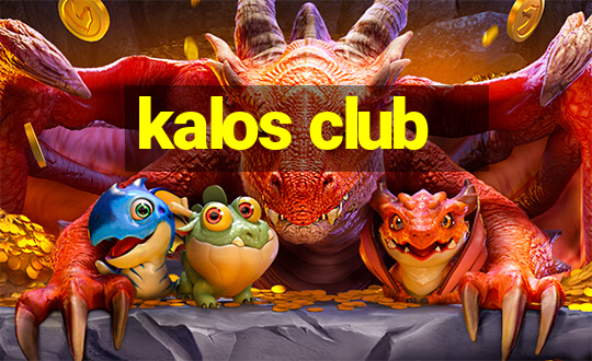 kalos club