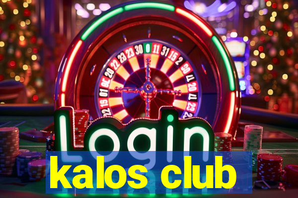 kalos club