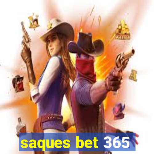 saques bet 365