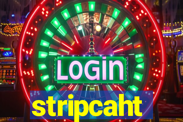 stripcaht