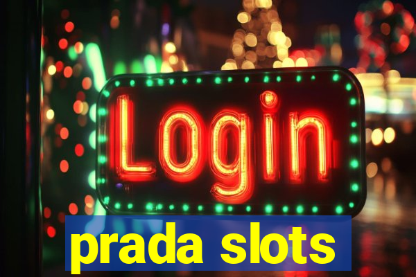 prada slots