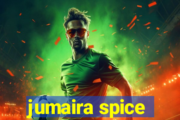 jumaira spice