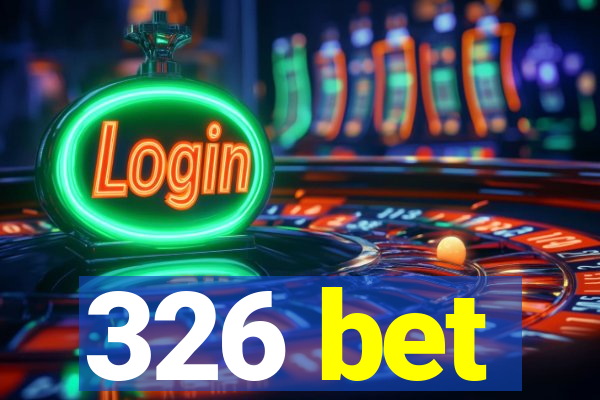 326 bet