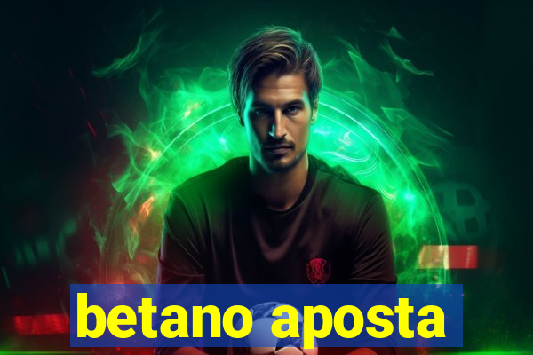 betano aposta