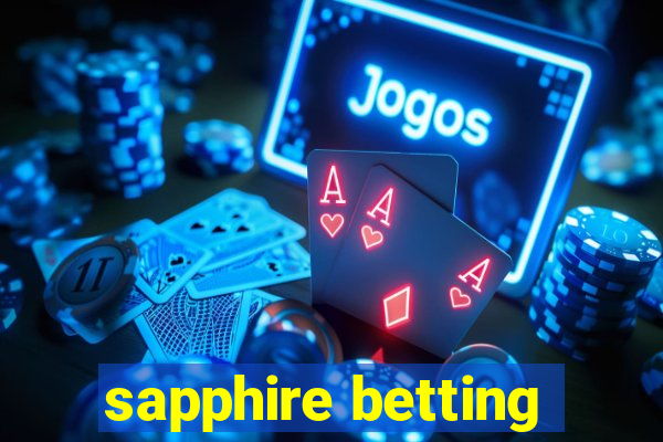 sapphire betting