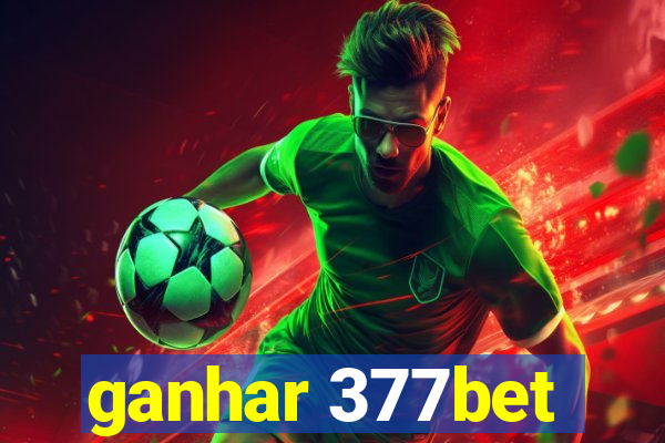 ganhar 377bet