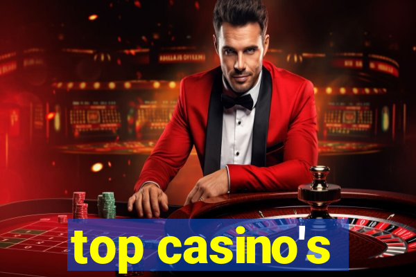 top casino's