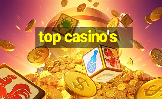 top casino's