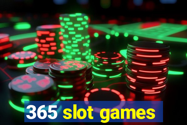 365 slot games