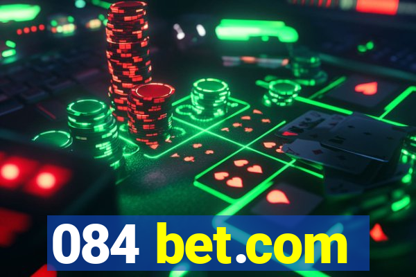 084 bet.com