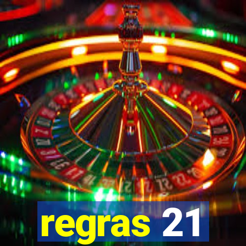 regras 21