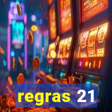 regras 21