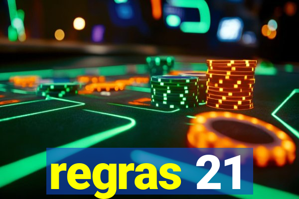 regras 21