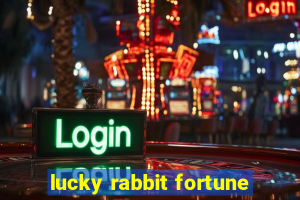 lucky rabbit fortune