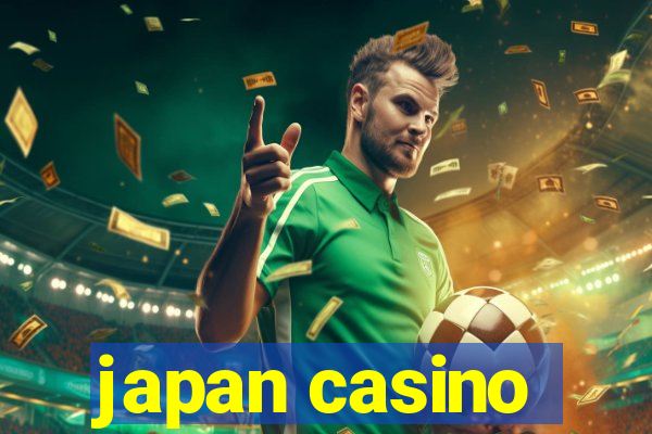 japan casino