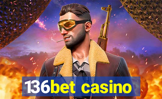 136bet casino