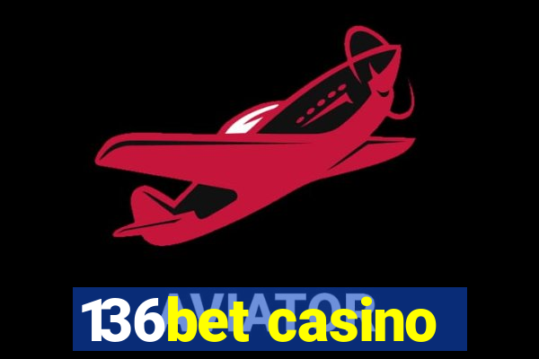 136bet casino