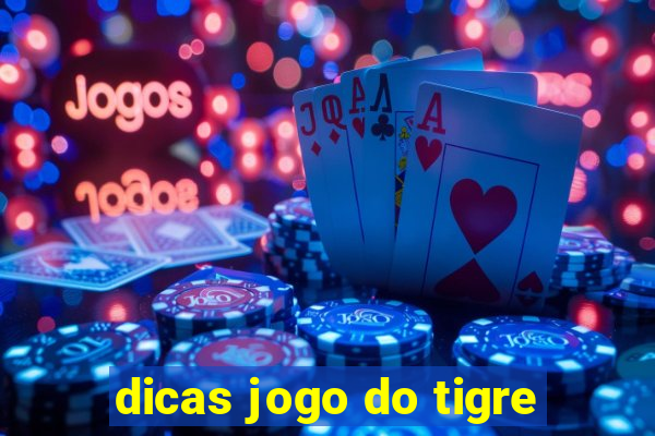 dicas jogo do tigre