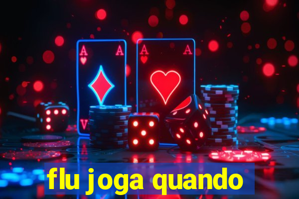 flu joga quando