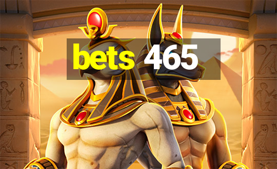 bets 465