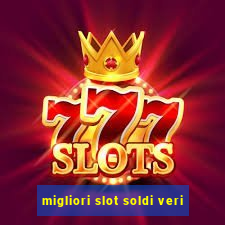 migliori slot soldi veri