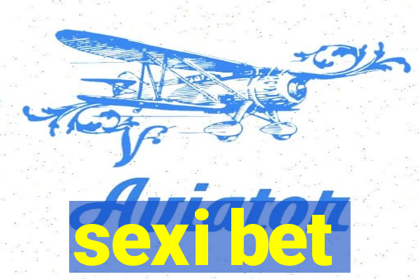 sexi bet