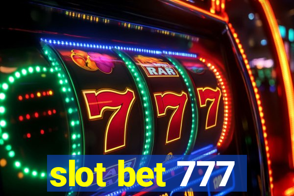 slot bet 777