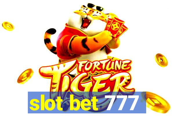 slot bet 777