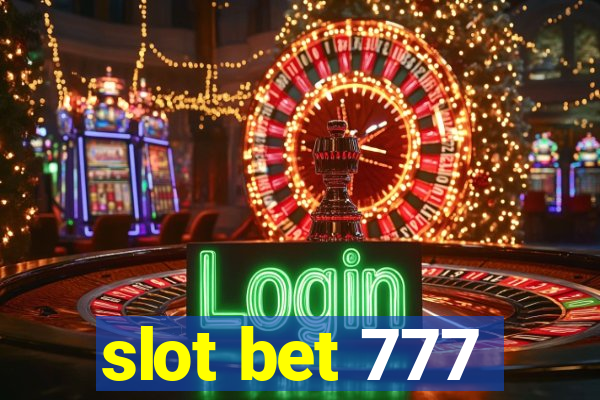 slot bet 777