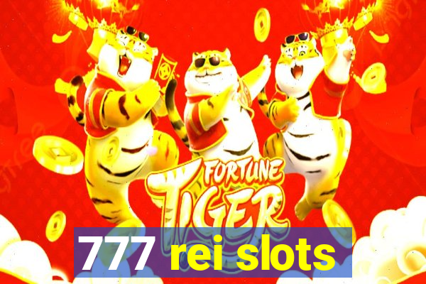 777 rei slots