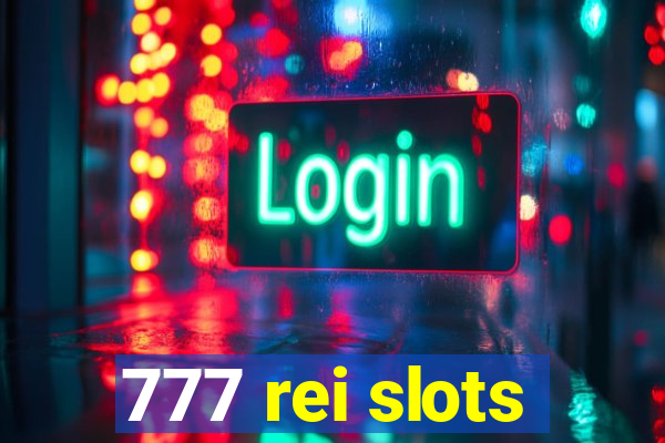 777 rei slots