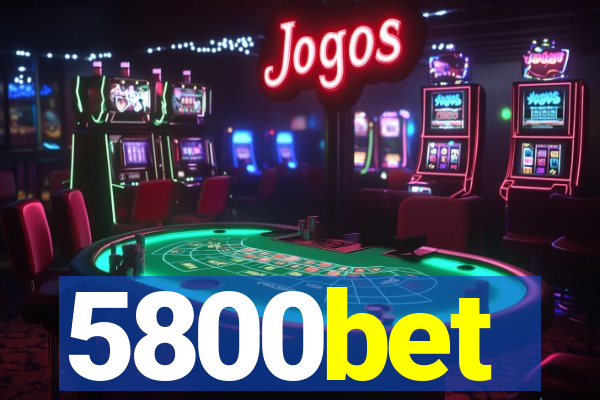 5800bet