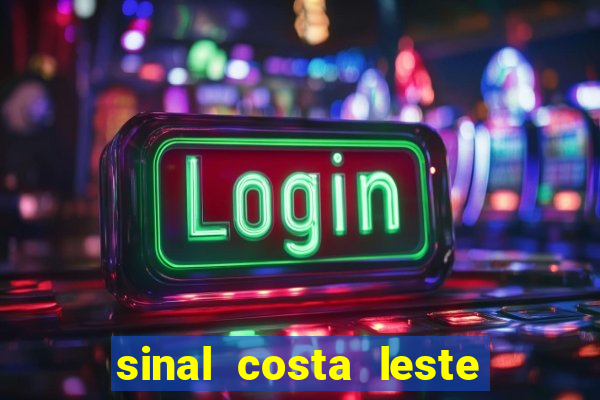 sinal costa leste significado significado