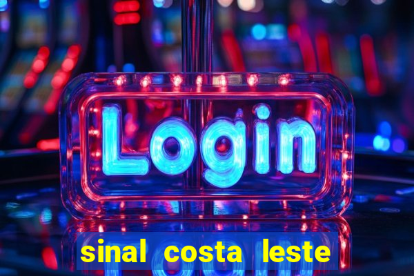 sinal costa leste significado significado