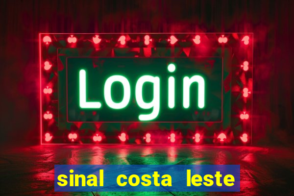 sinal costa leste significado significado