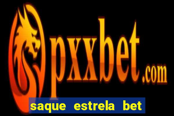 saque estrela bet cai na hora