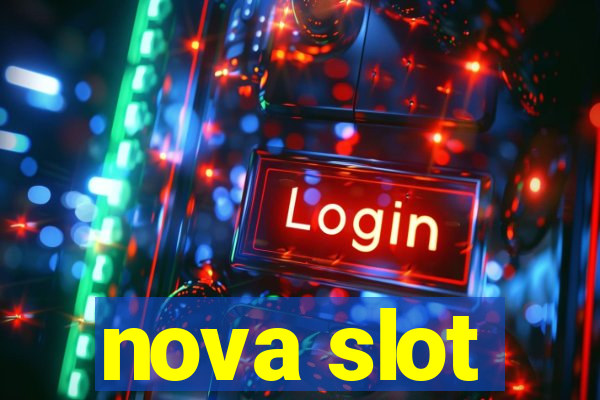 nova slot