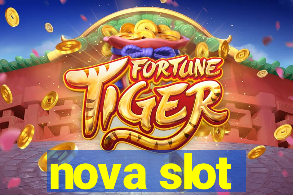 nova slot