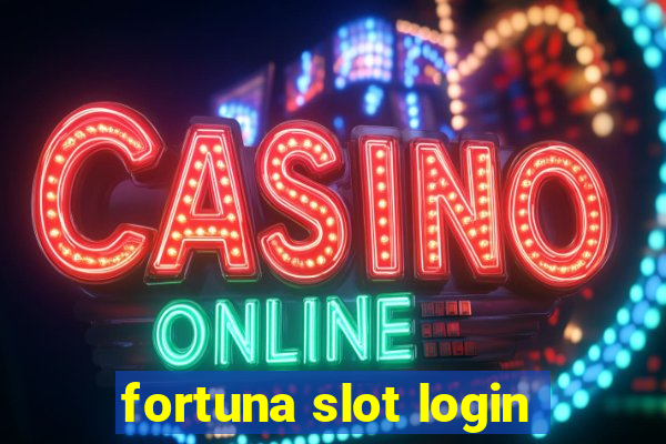 fortuna slot login