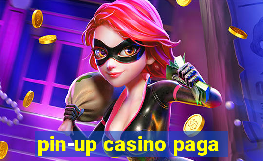 pin-up casino paga